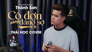 Cô Đơn Không Đáng Sợ - Thành Sơn  Thái Học Cover - cô đơn không đáng sợ  cô đơn mà yên bình ...