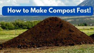 How to Make Compost Fast