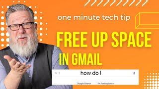 Gmail How to Free Up Storage