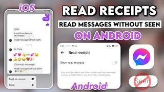 Read Messages without SEEN Feature on Android iOS Long Press