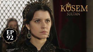 Kosem Sultan  Episode 92  Turkish Drama  Urdu Dubbing  Urdu1 TV  06 February 2021