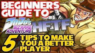 BEGINNERS GUIDE TO JOJO HFTF - 5 Tips to Make You a Better Player