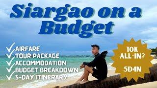 10K Siargao Budget  Complete Budget Breakdown + 5D4N Itinerary  Cheapest Tour Agency