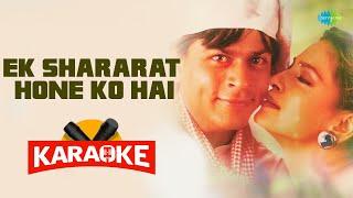 Ek Shararat Hone Ko Hai - Karaoke With Lyrics  Kavita Krishnamurthy Kumar Sanu  Anu Malik