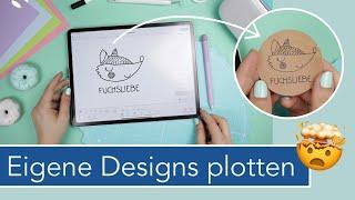 Eigene Designs & Grafiken plotten  Plotterdateien selber erstellen inkl. Stift & Schrift