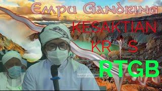 Kesaktian Kris Mpu Gandring yang ada di tangan RTGB  Sebuah cuplikan kesaksian 