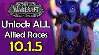 How to Unlock Allied Races AFTER 10.1.5 Patch - Dragonflight WoW Guide