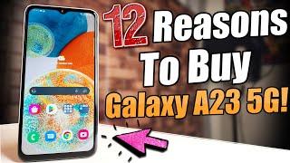 12 Reasons To Buy Samsung Galaxy A23 5G