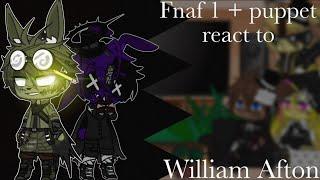 Fnaf 1 + Puppet react to William Afton  Gacha x Fnaf  My version  Pt 2