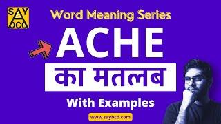 ACHE meaning in Hindi with Examples  Word Meaning English to Hindi