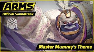 ARMS Official Soundtrack Master Mummys Theme