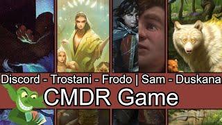 Discord vs Trostani vs Frodo  Sam vs Duskana EDH  CMDR game play