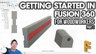 Fusion 360 for Woodworking Part 1 - BEGINNERS START HERE Autodesk Fusion 360 for Woodworkers