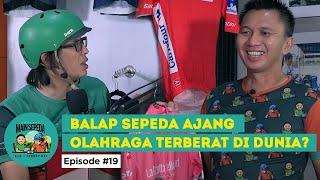 Cara Nonton & Rasakan Rute Kondang WorldTour - Podcast Main Sepeda w Azrul Ananda & Johnny Ray #19