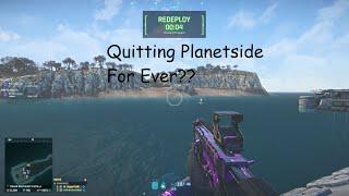 Quitting Planetside For Ever?? Planetside 2 Livestream