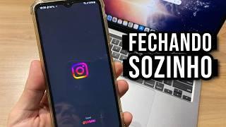 Instagram não abre e fecha sozinho RESOLVIDO