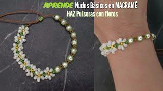 Como hacer PULSERAS EN MACRAMÉ CON FLORES  PULSERA FÁCIL Y RÁPIDA con NUDO BÁSICO EN MACRAMÉ