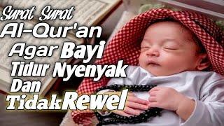 BACAAN ALQURAN UNTUK BAYI AGAR MUDAH TIDUR AYAT KURSI UNTUK BAYI TIDUR MUROTTAL PENGANTAR TIDUR BAYI