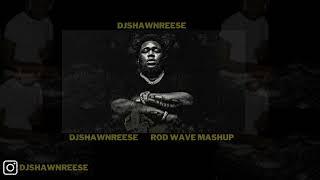 Rod Wave Mashup DJShawnReese Mixes