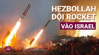 Hezbollah dội rocket tấn công trả đũa Israel căng mình đánh chặn  VTC Now