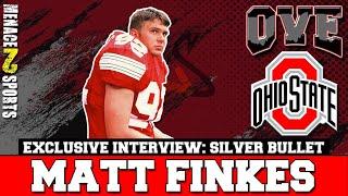 OVE EXCLUSIVE Interview With Ohio State Football and Silver Bullet LEGEND Matt Finkes
