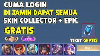 LOGIN DAPAT 6 SKIN EPIC & COLLECTOR GRATIS + TIKET GRATIS  SUMPAH MONTON UDAH TOBAT JADI BAIK