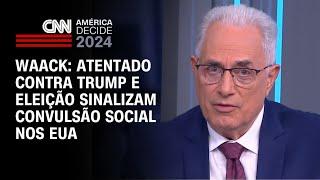 Waack Atentado contra Trump e eleição sinalizam convulsão social nos EUA  WW