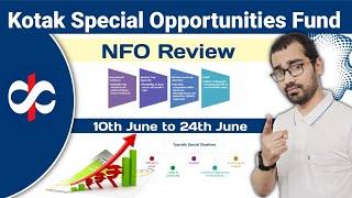 NEW NFO  KOTAK SPECIAL OPPORTUNITIES FUND REVIEW 2024  बड़ा पैसे निवेश करने का मौका