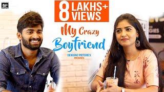 My Crazy Boyfriend  Cute Love Story  Latest Telugu Short Film 2022  Genuine Pictures