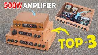 TOP-3 Best 500W amplifier making at home  How to make 200W Amplifier with Volume Bass & Treble