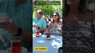 #shorts ep 45 - Turkish Tea at Didim Park Turkey - Between the Lakes with Mike & Yvonne in Turkey