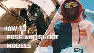 How To Pose and Shoot Models For VIDEO