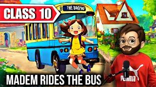 Madam rides the bus class 10  Full  हिंदी में  Explained  madam rides the bus class 10 animated