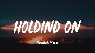 Dabin - Holding On Lyrics ft. Lowell