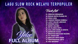 Album Melayu Terbaik Yelse  Lagu Slow Rock Melayu Terpopuler