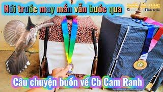 Câu chuyện về chiến binh CAM RANH một ngày may mắn niềm vui nhân đôi