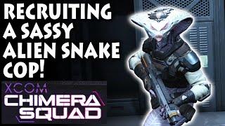 RECRUITING A SASSY ALIEN SNAKE COP XCOM® Chimera Squad Gameplay Part #2
