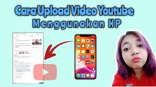 Cara upload video youtube menggunakan HP