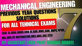 MECHANICAL ENGG.PART-7PREVIOUS YEAR QUESTIONSFOR ALL TECHNICAL EXAMSSAILSSCJERRB JEDRDO