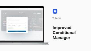 New and Improved Conditional Manager  Tutorial  Blocksy 2