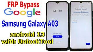 FRP Bypass Google Account Samsung Galaxy A03 Android 13 with UnlockTool