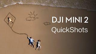 DJI Mini 2  How to Use QuickShots