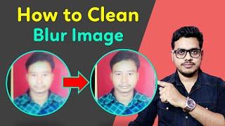 How to clear blur image online  Unblur the image online for free  Unblur the photo online