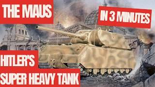 The Maus Hitlers Super Heavy Tank