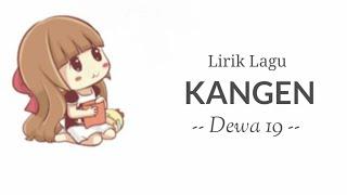 Lirik Lagu Kangen - Dewa19 versi Animasi