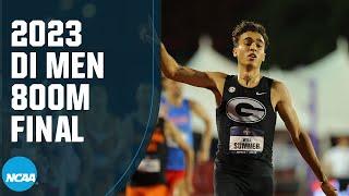 Mens 800m - 2023 NCAA outdoor track and field championships
