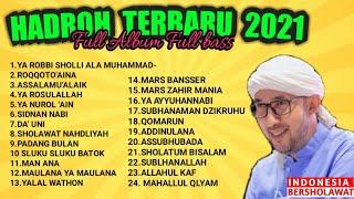 HADROH TERBARU 2021 FULL ALBUM FULL BASS AZ ZAHIR  ENAK DI DENGAR