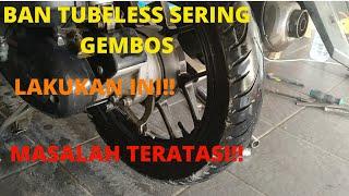 mengatasi BAN TUBELESS yang sering gembos #wardamotor