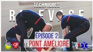 Le Pont Amélioré - Ep2 - Techniques de Relevage