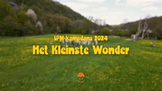 Het Kleinste Wonder - LPM for Kids  KAMPDANS 2024